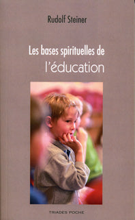 Bases Spirituelles de l’Éducation - R Steiner GA305 Usagé
