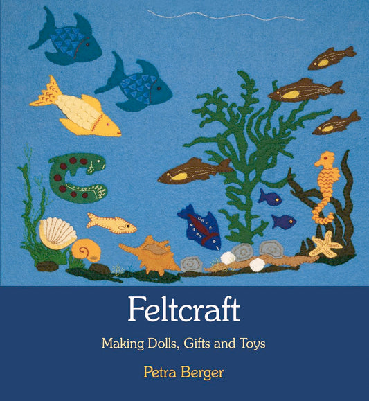 Felcraft , Making dolls,gifts and Toys-Berger Old Edition