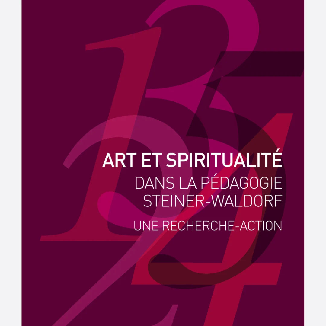 Art et Spiritualité dans la Pédagogie Steiner-Waldorf