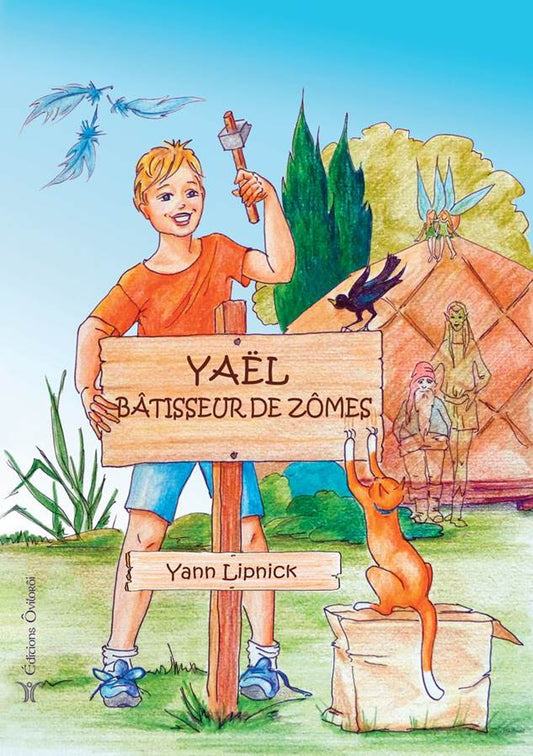 Yael, Bâtisseur de Zomes - Yann Lipnick