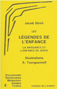 Légendes de l’Enfance la Naissance et l'Enfance de Jésus-  J Streit