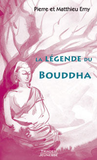 Légende du Bouddha -P Erny