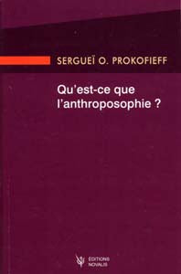 Qu`Est ce que l`Anthroposophie- S O Prokofieff