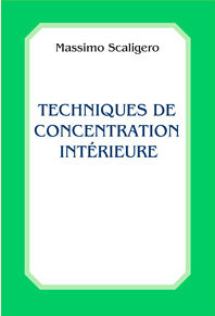 Techniques de Concentration Intérieure- M Scaligero