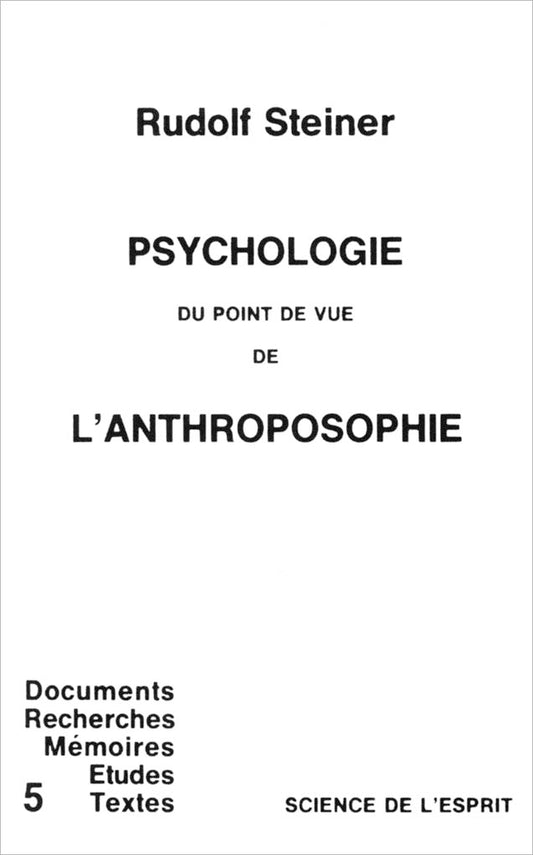 Psychologie du point de vue de l’Anthroposophie- R Steiner