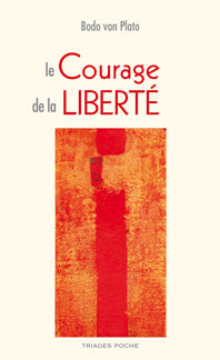 Courage de la Liberté - Bodo von Plato