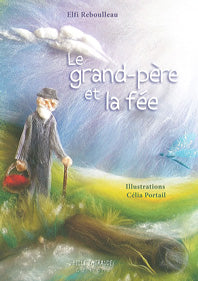 Grand- Père et la Fée- E Reboulleau