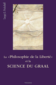 Philosophie de la Liberté et la Science du Graal- S O Prokofieff