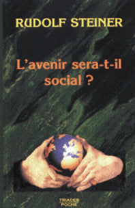 Avenir sera-t-il Social ? - R Steiner