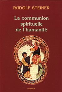 Communion Spirituelle de l’Humanité - R Steiner GA219