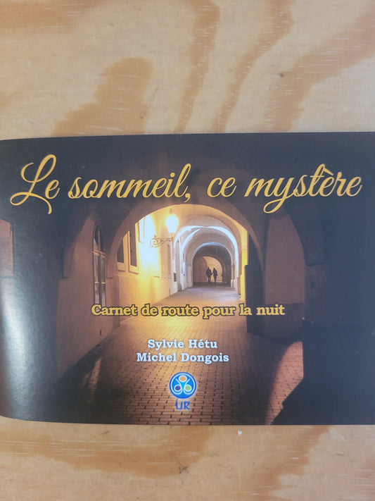 Carnet de Route: Le sommeil, ce mystère