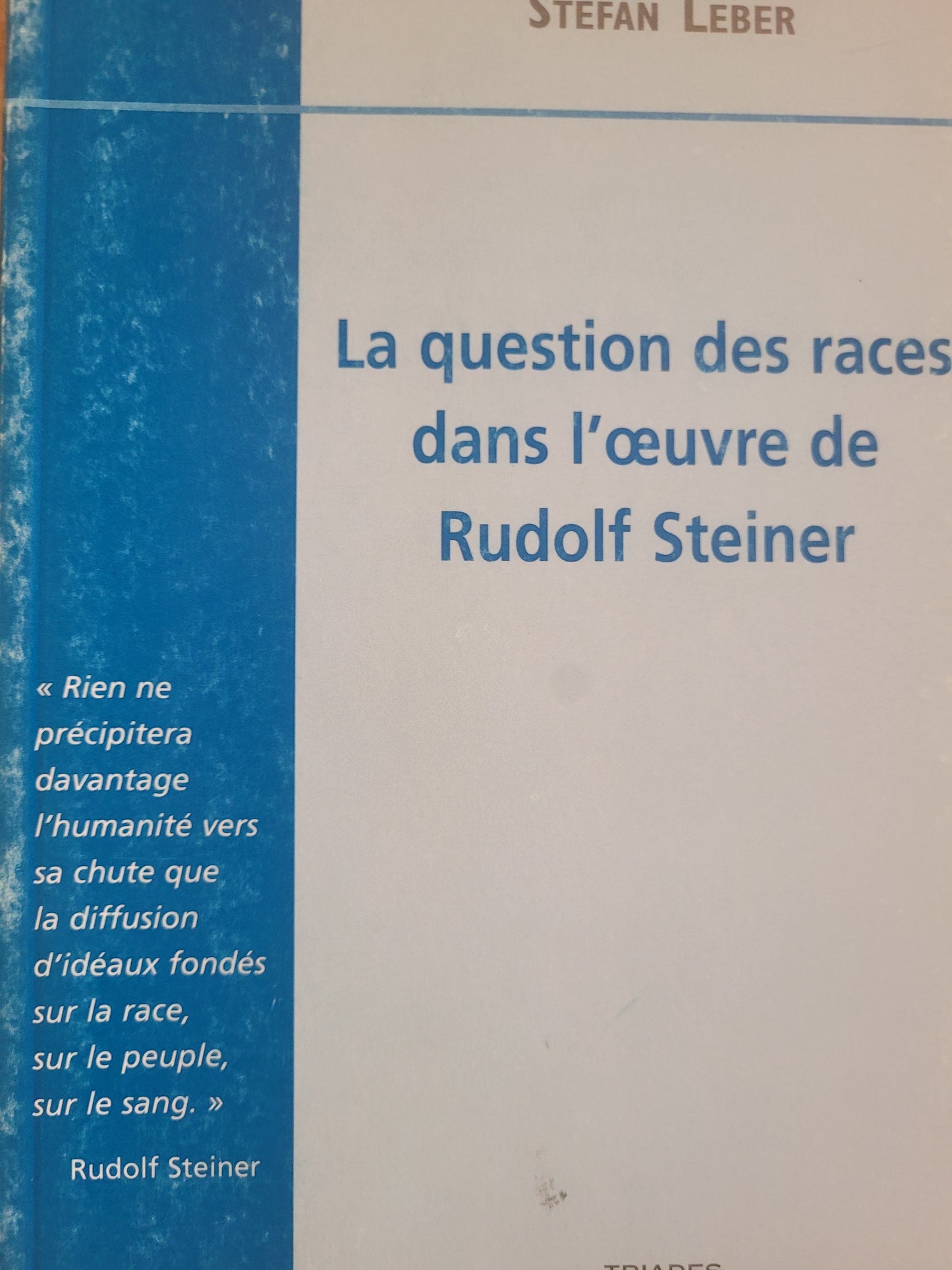 Question des Races dans l` Oeuvre de  Steiner , S Leber Épuisé 1 en  Inventaire