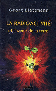 Radioactivité et l’Avenir de la Terre -G Blattman