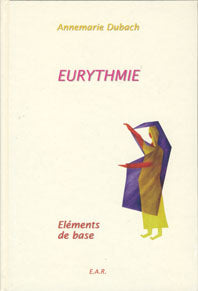 Eurythmie, Éléments de Base - A Dubach