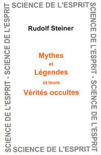 Mythes et Légendes, leurs Vérités Occultes-R Steiner GA092