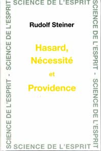 Hasard, Nécessité et Providence - R Steiner GA163