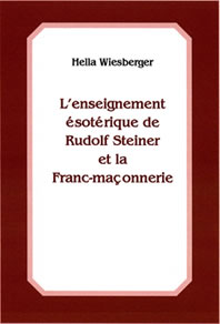 Enseignement Ésotérique de Rudolf Steiner et la Franc-Maçonnerie-H Wiesberger