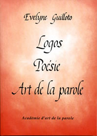 Logos, Poésie, Art de la Parole - E Guilloto