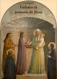 Enfance et Jeunesse de Jésus - E Bock