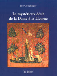 Mystérieux Désir de la Dame à la Licorne