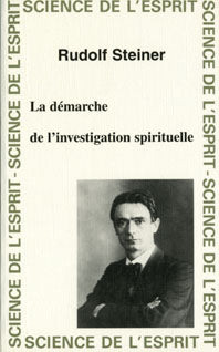 Démarche de l’Investigation Spirituelle-R Steiner