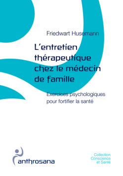 Entretien Thérapeutique chez le Médecin de Famille- Conscience et Santé