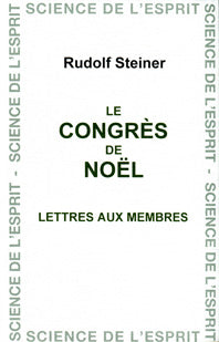 Congrès de Noël – Les 19 lettres aux membres- R Steiner