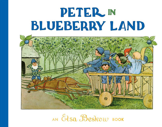 Peter in Blueberry Land - Elsa Beskow