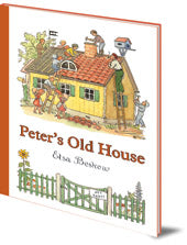 Peter`s Old House - Elsa Beskow