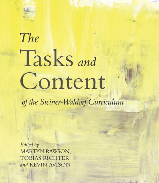 Educational Tasks and Content of the Steiner Waldorf Curriculum