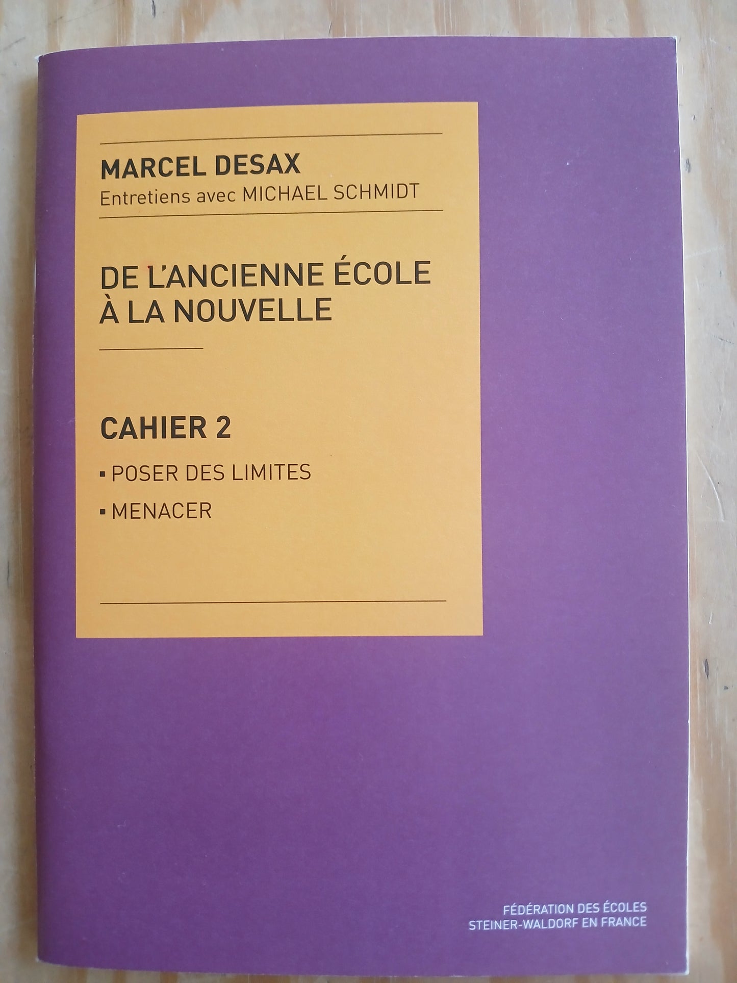 Cahier Desax 2- Poser des Limites,Menacer