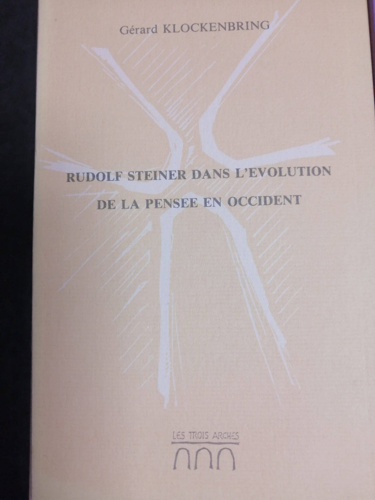 Rudolf Steiner dans l`Évolution de la Pensée en Occident - G Klockenbring