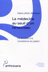 Médecine au Seuil d`un Renouveau- Concience et Santé