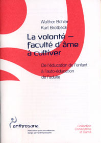 Volonté- faculté d`âme à cultiver - Coll Conscience Santé