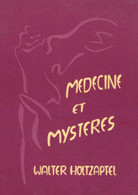 Médecine et Mystères- W Holtzapfel