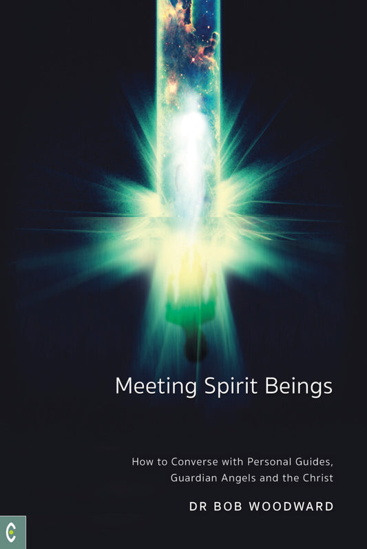 Meeting Spirit Beings- Dr Bob Woodward