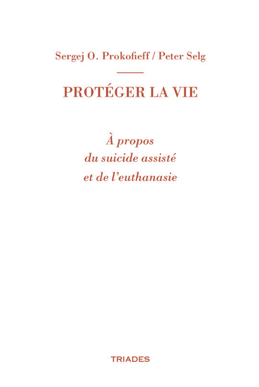 Protéger la Vie - Prokofieff-Selg