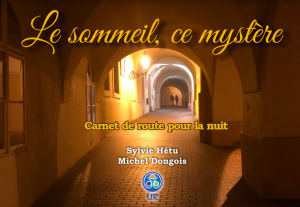 Carnet de Route: Le Sommeil, ce Mystère