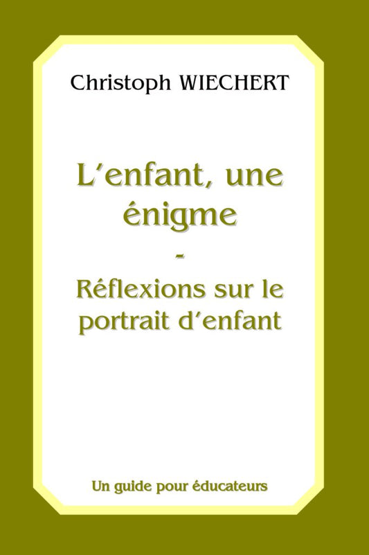 Enfant Une Énigme - C Wiechert