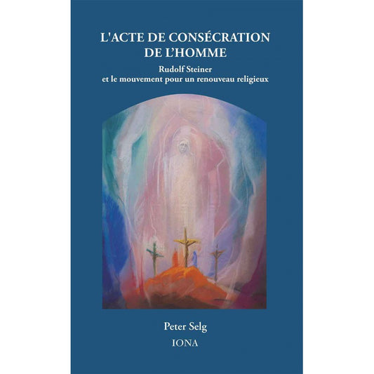 Acte de Consécration de l`Homme- P Selg