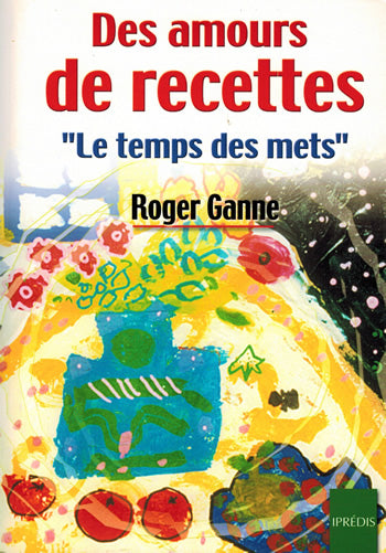 Des Amours de Recettes- R Ganne