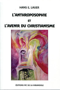 Anthroposophie et l`Avenir du Christianisme