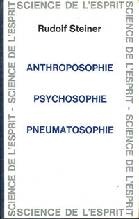 Anthroposophie-Psychosophie-Pneumatosophie /R Steiner