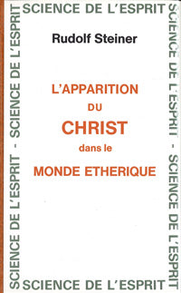 Apparition du Christ dans le Monde Éthérique- Steiner