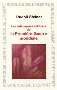 Arrieres Plans Spirituels de la Premiere Guerre Mondiale- R Steiner