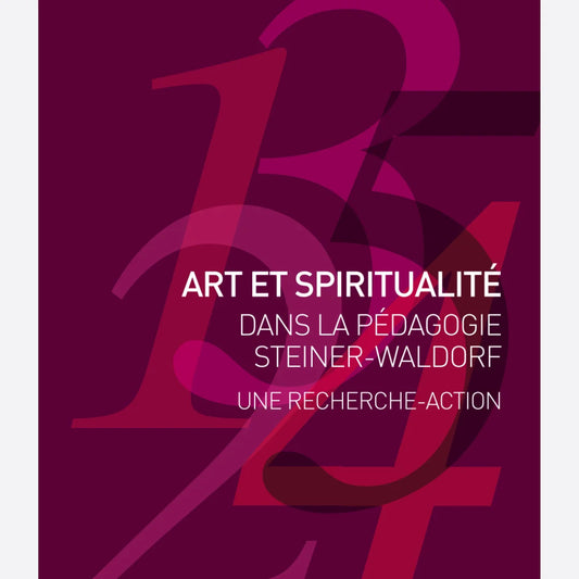 Art et Spiritualité dans la Pédagogie Steiner-Waldorf