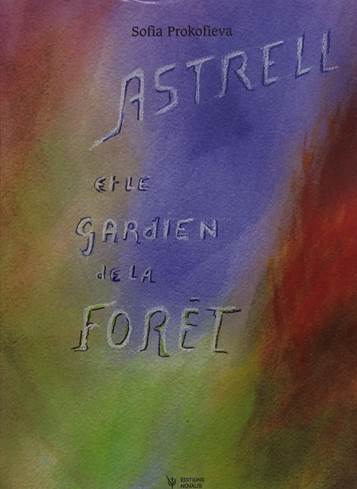 Astrell et le Gardien de la Forêt