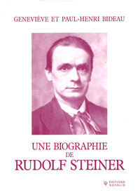 Biographie de Rudolf Steiner -Genevieve et Paul-Henri Bideau