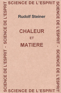 Chaleur et Matière- R Steiner GA 231