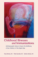 Childhood Illnesses and Immunization - Ross  Rentea- Mark Kamsler - Andrea Rentea